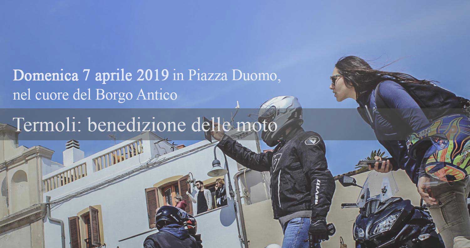 Termoli, benedizione delle moto in piazza Duomo: 7 aprile 2019, nona edizione