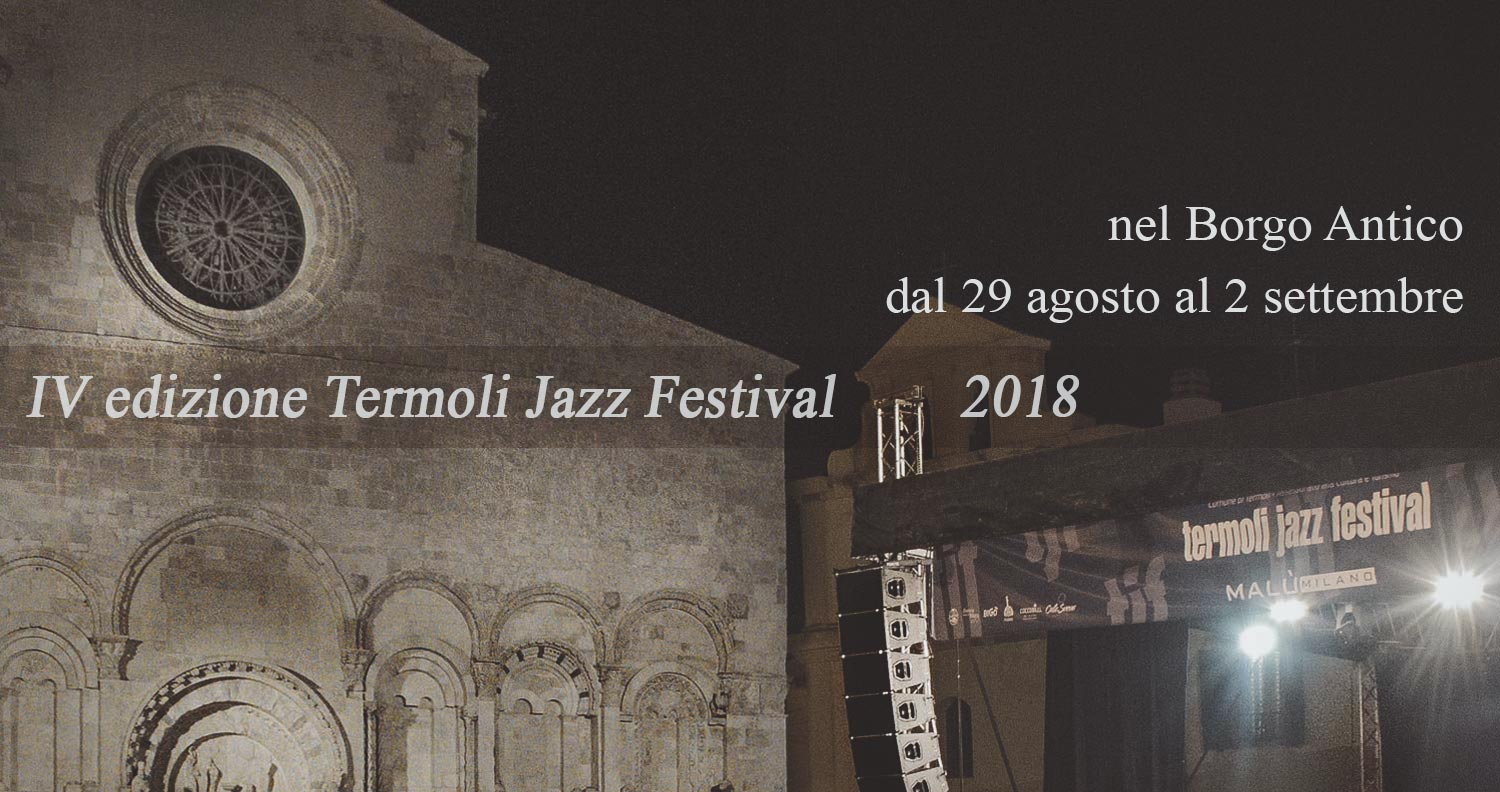 IV edizione Termoli Jazz Festival 2018