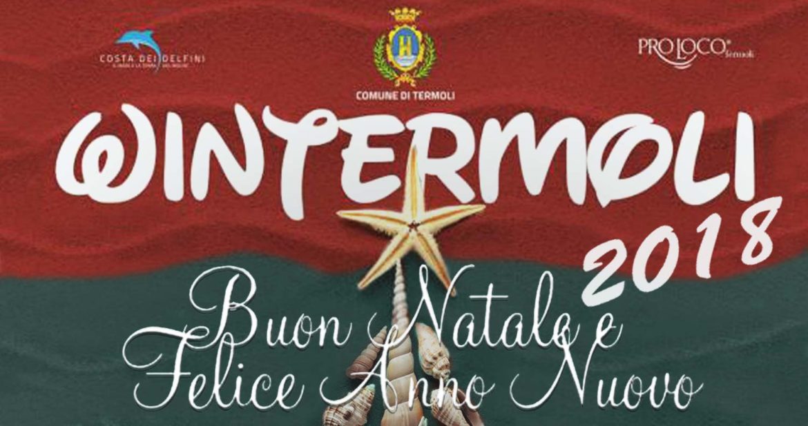 Feste di Natale a Termoli: “Wintermoli” 2018, tra giochi, musica gospel e jazz, cultura e la magia dei presepi.