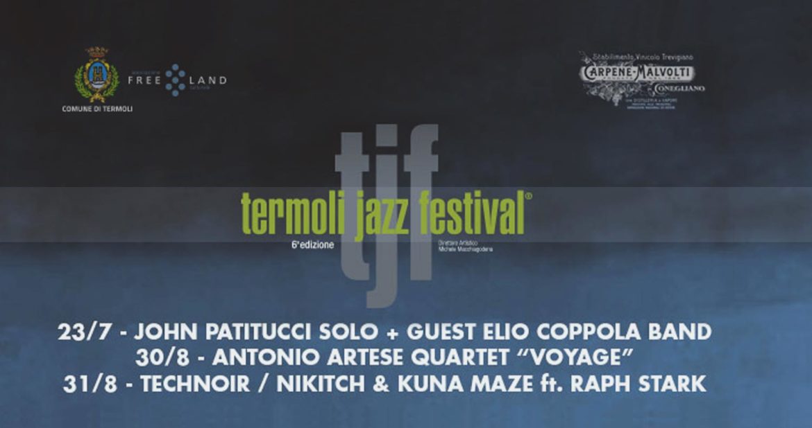 Termoli Jazz Festival 2109: dal Macte al Borgo Antico