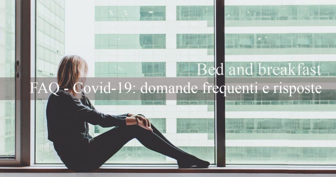 FAQ - Covid-19FAQ - Covid-19, domande frequenti e risposte sulle misure adottate dal nostro Bed and breakfast-19_domande_risposte_bed_and_breakfastFAQ - Covid-19, domande frequenti e risposte sulle misure adottate dal nostro Bed and breakfast-19_domande_risposte_bed_and_breakfast, domande frequenti e risposte sulle misure adottate dal nostro Bed and breakfast-19_domande_risposte_bed_and_breakfast