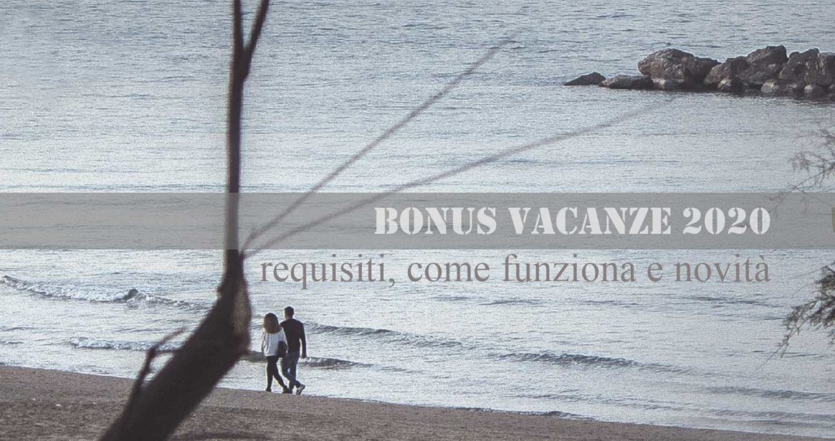 Bonus vacanze 2020: requisiti, come funziona e novità